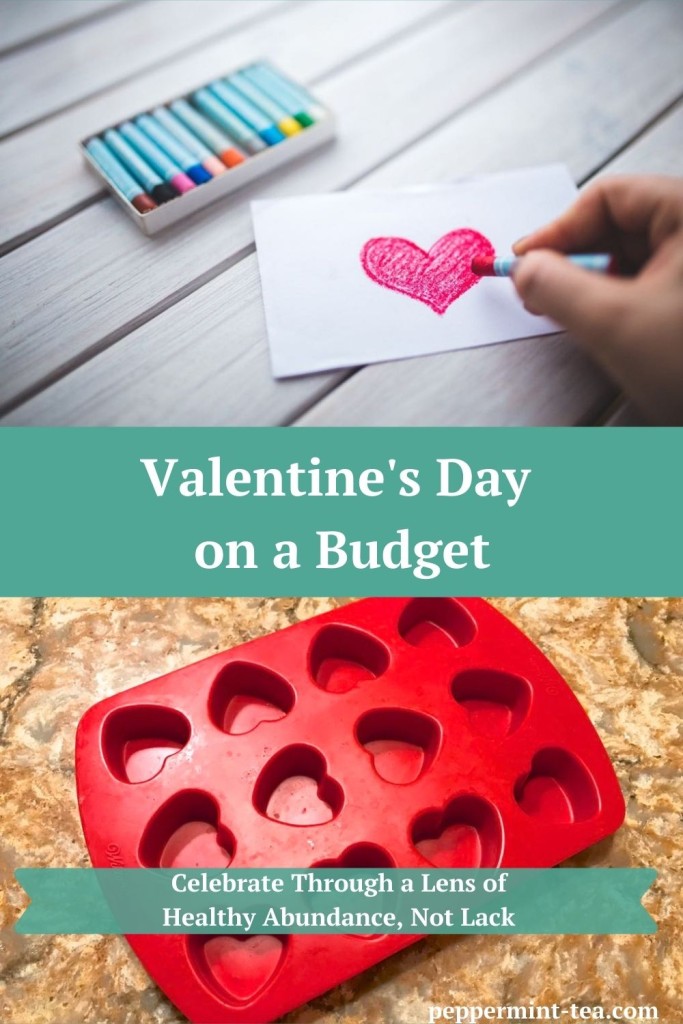 Photos of a hand drawing a Valentine's card and of a candy heart mold as examples of Valentine's Day on a budget.
