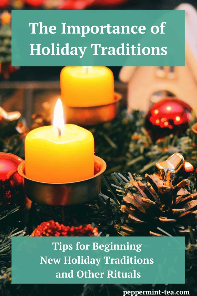 The Importance of Holiday Traditions